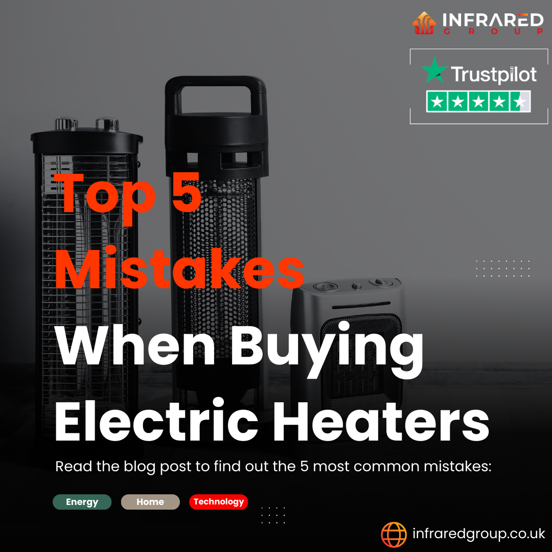 The Top 5 Mistakes to Avoid When Purchasing an Electric Heater for Your Home