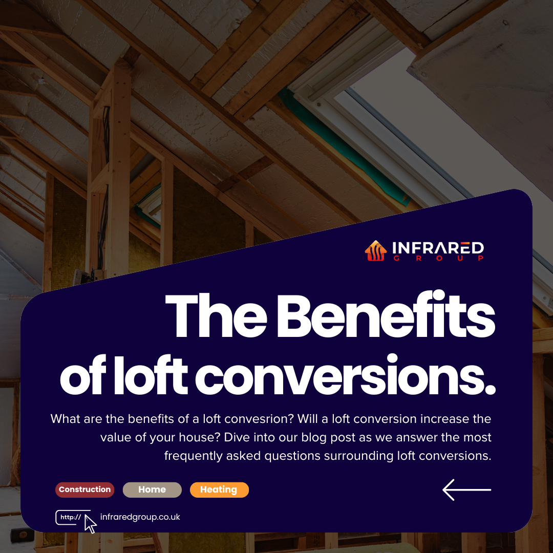 What Are The Benefits Of A Loft Conversion?